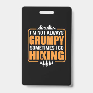Sometimes I Go Hiking Badge