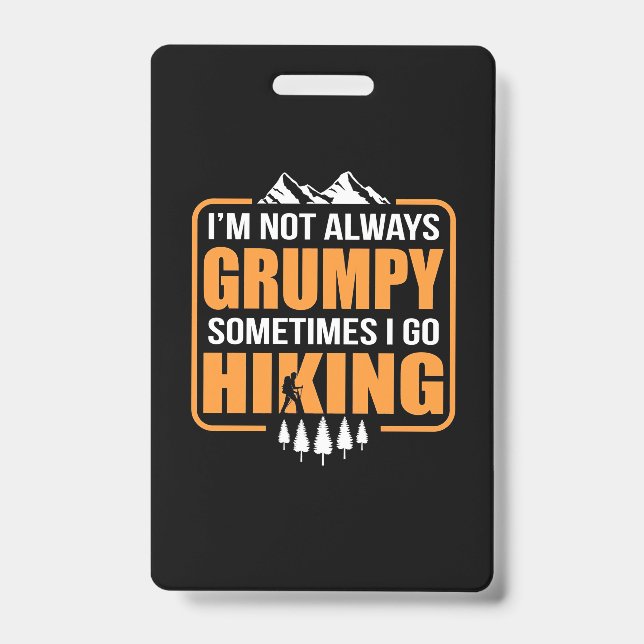 Sometimes I Go Hiking Badge (Front)