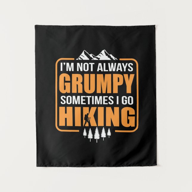 Sometimes I Go Hiking Tapestry (Front)