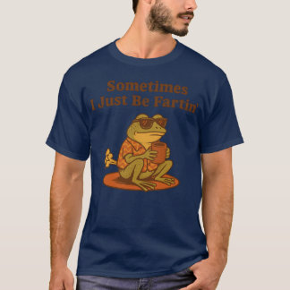 Sometimes I Just-Be Fartin' Frog Meme Unhinged Wei T-Shirt