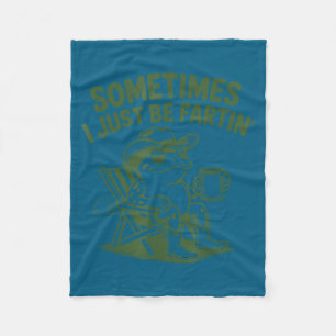 Sometimes I Just Be Fartin Lazy Cowboy Frog Funny Fleece Blanket