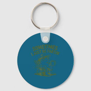 Sometimes I Just Be Fartin Lazy Cowboy Frog Funny Keychain
