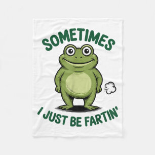 Sometimes I Just Be Farting Frog Christmas Funny F Fleece Blanket