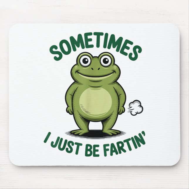 Sometimes I Just Be Farting Frog Christmas Funny F Mouse Pad (Front)