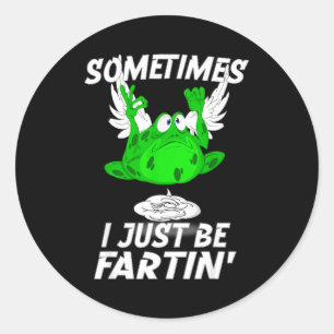 Sometimes I Just Be Farting Funny Vintage Frog  Classic Round Sticker