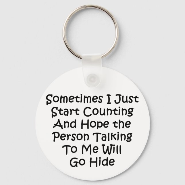 Sometimes I Just Start Counting Keychain (Front)