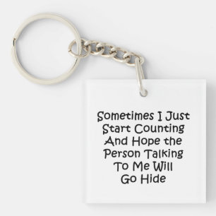 Sometimes I Just Start Counting Keychain