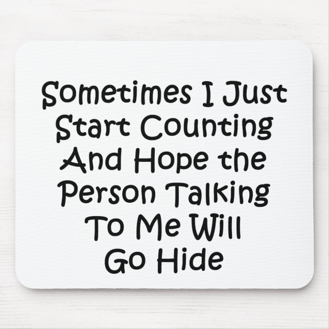 Sometimes I Just Start Counting Mouse Pad (Front)