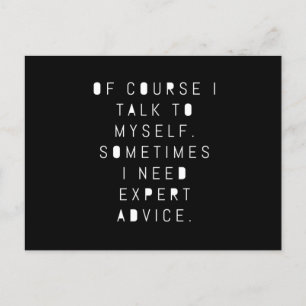 Sometimes I Need Expert Advice Humour Postcard