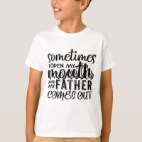 Sometimes I Open My Mouth And My Father Comes Out