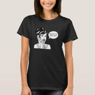Sometimes I Pee When I Laugh Funny Tee