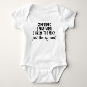 Sometimes I Puke When I Drink Too Much  Baby Bodysuit