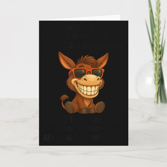 Sometimes I Sit Quietly And Wonder Why I'm Not In  Card (Front)