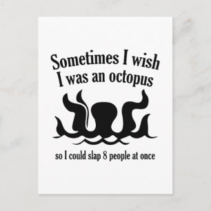 Sometimes I Wish I Was An Octopus Postcard