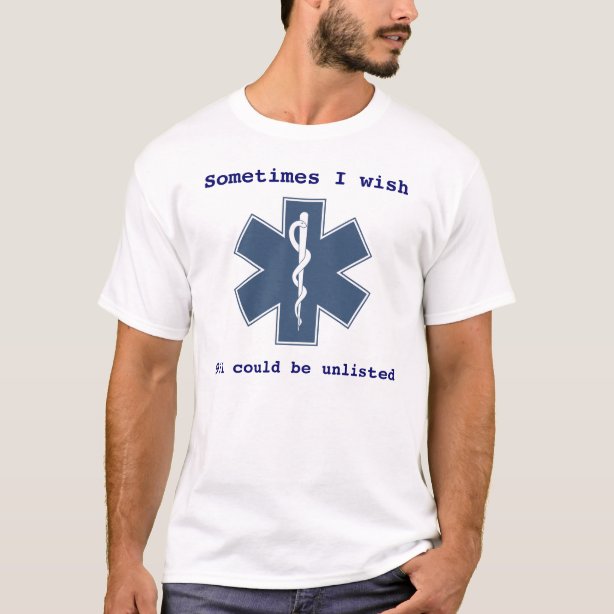 Funny Emt T-Shirts & Shirt Designs | Zazzle.ca