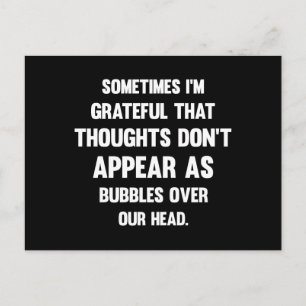 Sometimes I'm Grateful... Funny tee Humour Postcard
