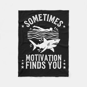 Sometimes Motivation Finds You Fleece Blanket