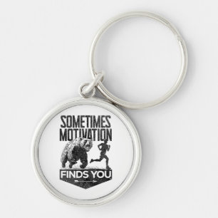 Sometimes Motivation Finds You Funny Running Motiv Keychain