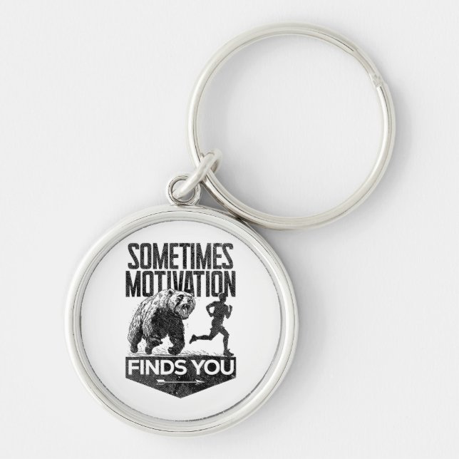 Sometimes Motivation Finds You Funny Running Motiv Keychain (Front)