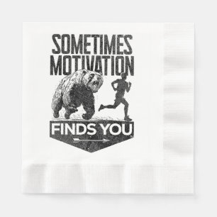 Sometimes Motivation Finds You Funny Running Motiv Napkin