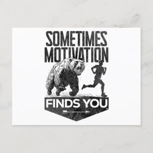 Sometimes Motivation Finds You Funny Running Motiv Postcard