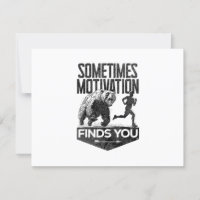 Sometimes Motivation Finds You Funny Running Motiv