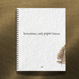 Sometimes Only Paper Listens – Custom Writer’s Notebook