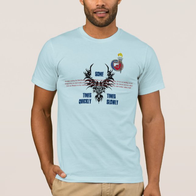 Sometimes Quickly Sometimes Slowly T-Shirt (Front)