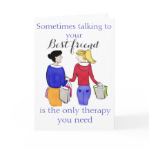 Sometimes Talking to Your Best Friend is...