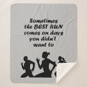 Sometimes the Best Run, comes on days, you didn't Sherpa Blanket
