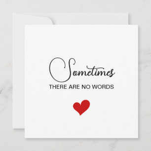 Sometimes There Are No Words Thank You Card