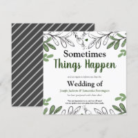 Sometimes Things Happen Wedding Change the Date