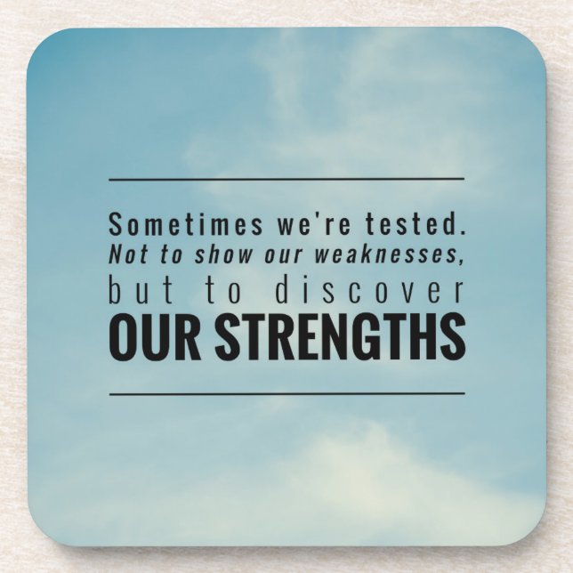 Sometimes We Are Tested Coaster (Front)