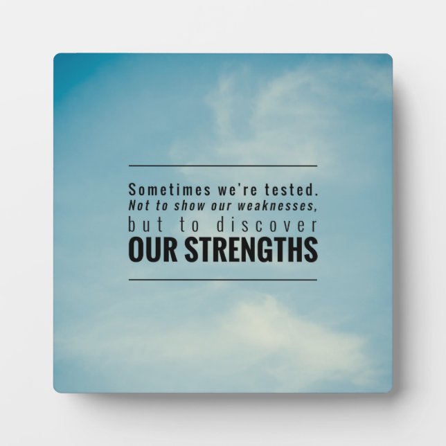 Sometimes We Are Tested Plaque (Front)