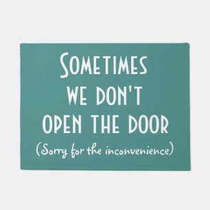 Sometimes we don't open the door Funny Rude Doormat