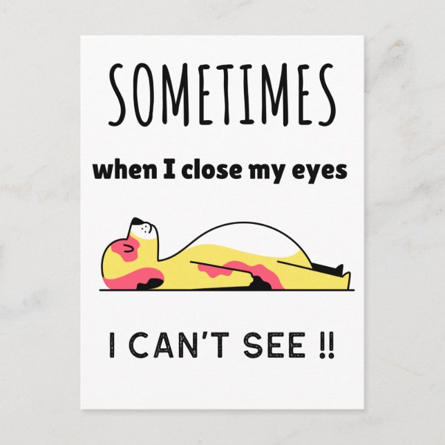 "Sometimes When I Close My Eyes" Funny dog Postcard (Front)