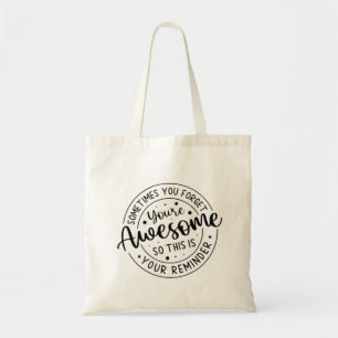 Sometimes You Forget Your Awesome Tote Bag