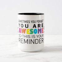 Sometimes you forget you're awesome motivational