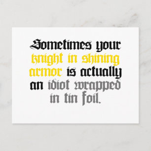Sometimes your Knight in Shining Armour Postcard