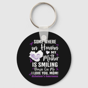 Somewhere in heaven my mother is smiling down on keychain