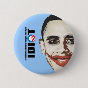 Somewhere in Kenya a village is missing its idiot 2 Inch Round Button