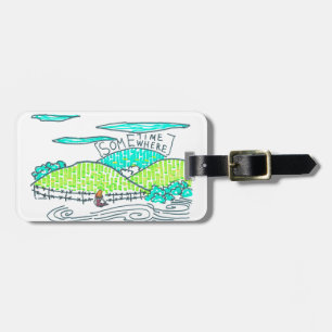 Somewhere / Sometime Luggage Tag