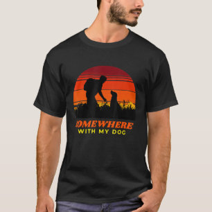 Somewhere With My Dog Mens Outdoor Wilderness T-Shirt