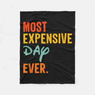 Sommas Most Expensive Day Ever Funny Family Vacati Fleece Blanket