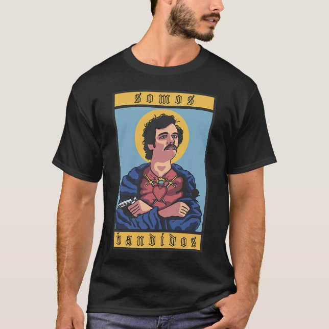 Somos Bandidos T-Shirt (Front)
