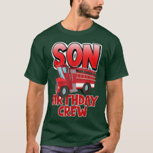 Son Birthday Crew Fire Truck Firefighter Birthday T-Shirt