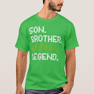 Son Brother Gaming Legend Video Game Gift For frie T-Shirt