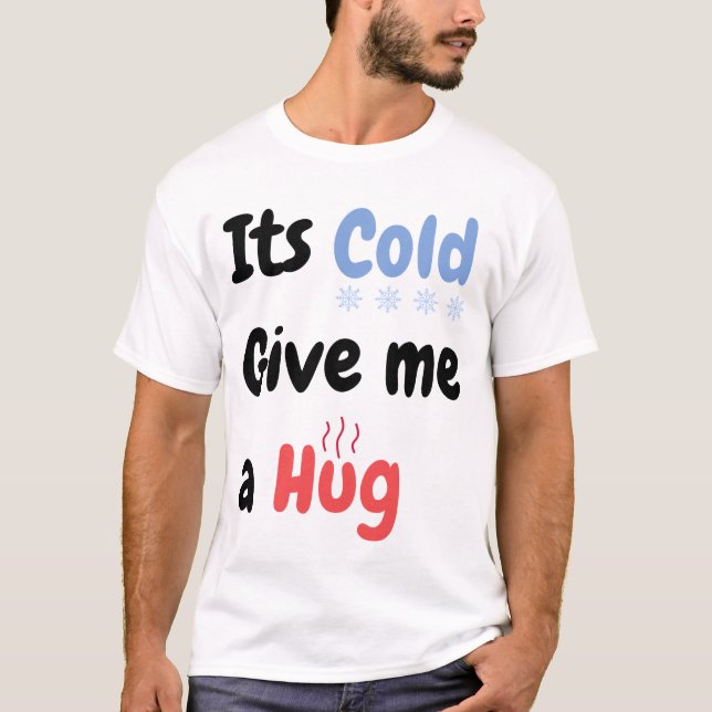 Son froid me donne une citation serrée T-shirt (Devant)
