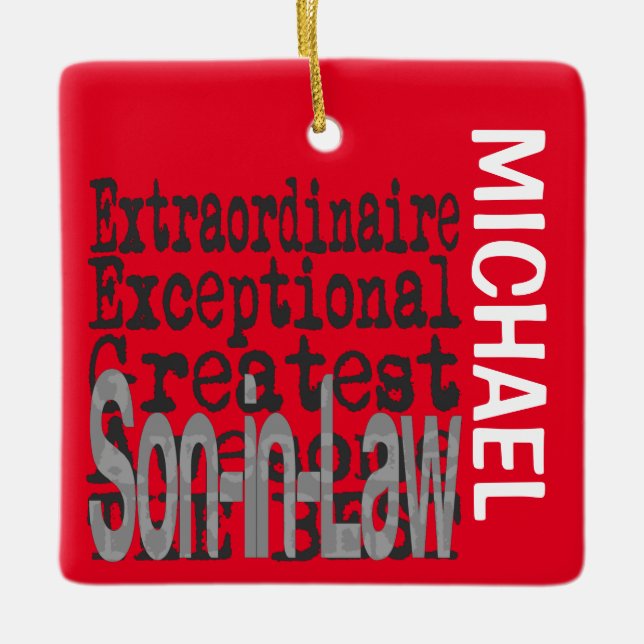 Son-in-Law Extraordinaire CUSTOM Ceramic Ornament (Front)