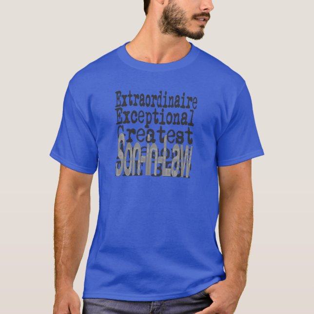 Son In Law Extraordinaire T-Shirt (Front)